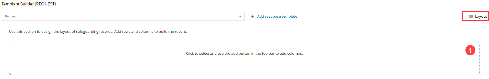 Template builder with the layout button turned off and the single layer of the template builder labelled 1